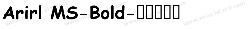 Arirl MS-Bold字体转换